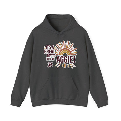 Adult Hoodie Sweatshirt \ It's a Great Day to be an Aggie! \ GDA1