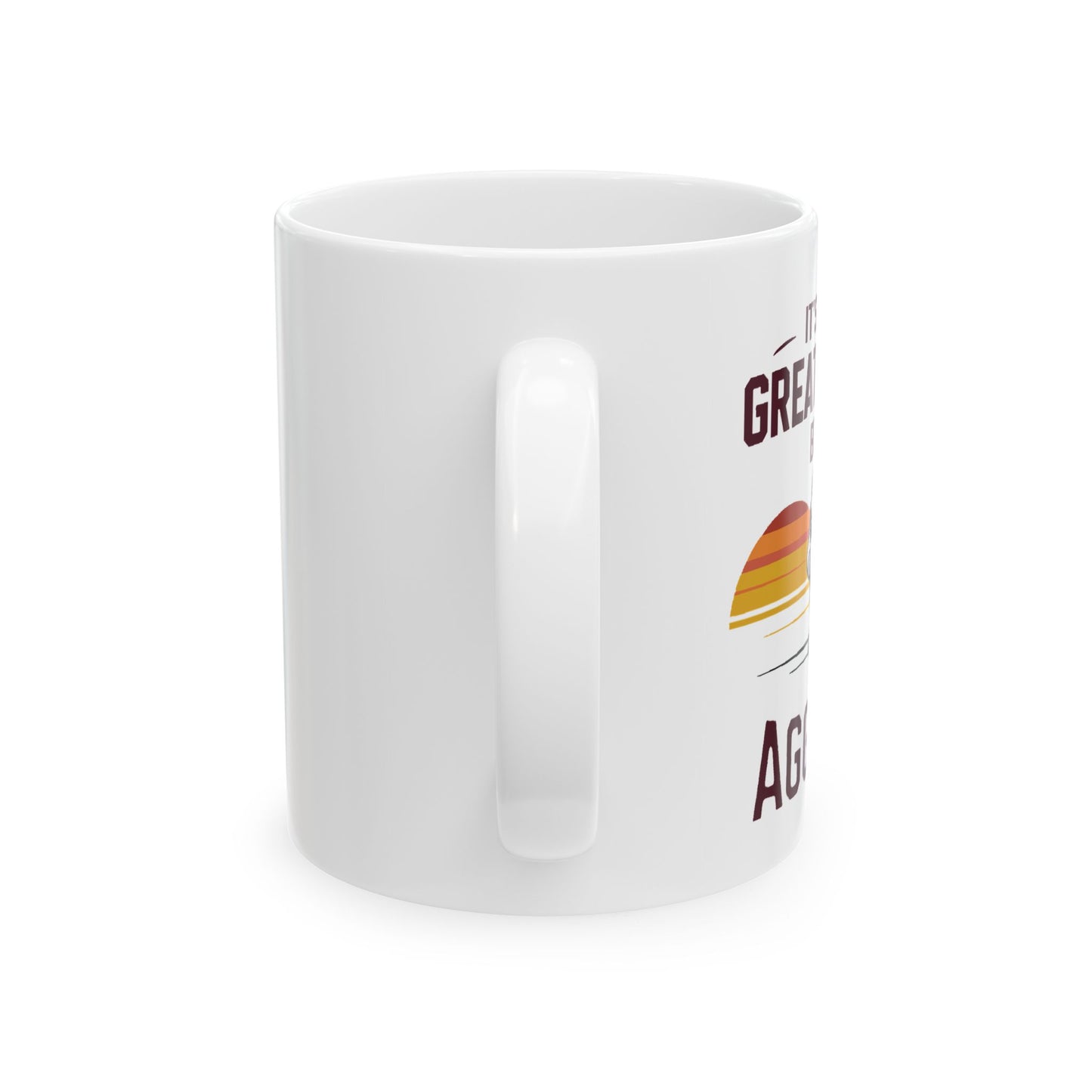 Coffee Mug \ It's a Great Day to be an Aggie! \ GDA3