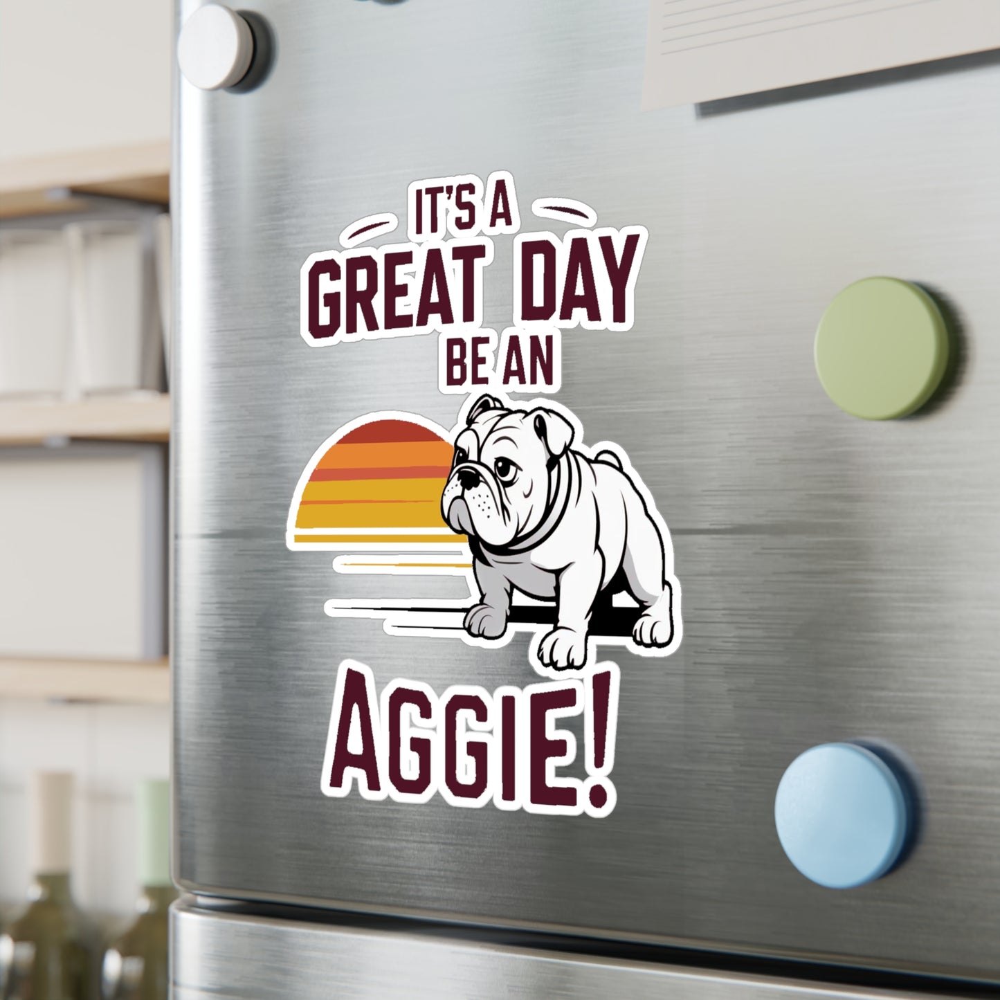 Kiss-Cut Vinyl Decal \ It's a Great Day to be an Aggie! \ GDA3