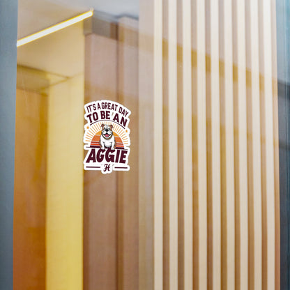 Kiss-Cut Vinyl Decal \ It's a Great Day to be an Aggie! \ GDA2