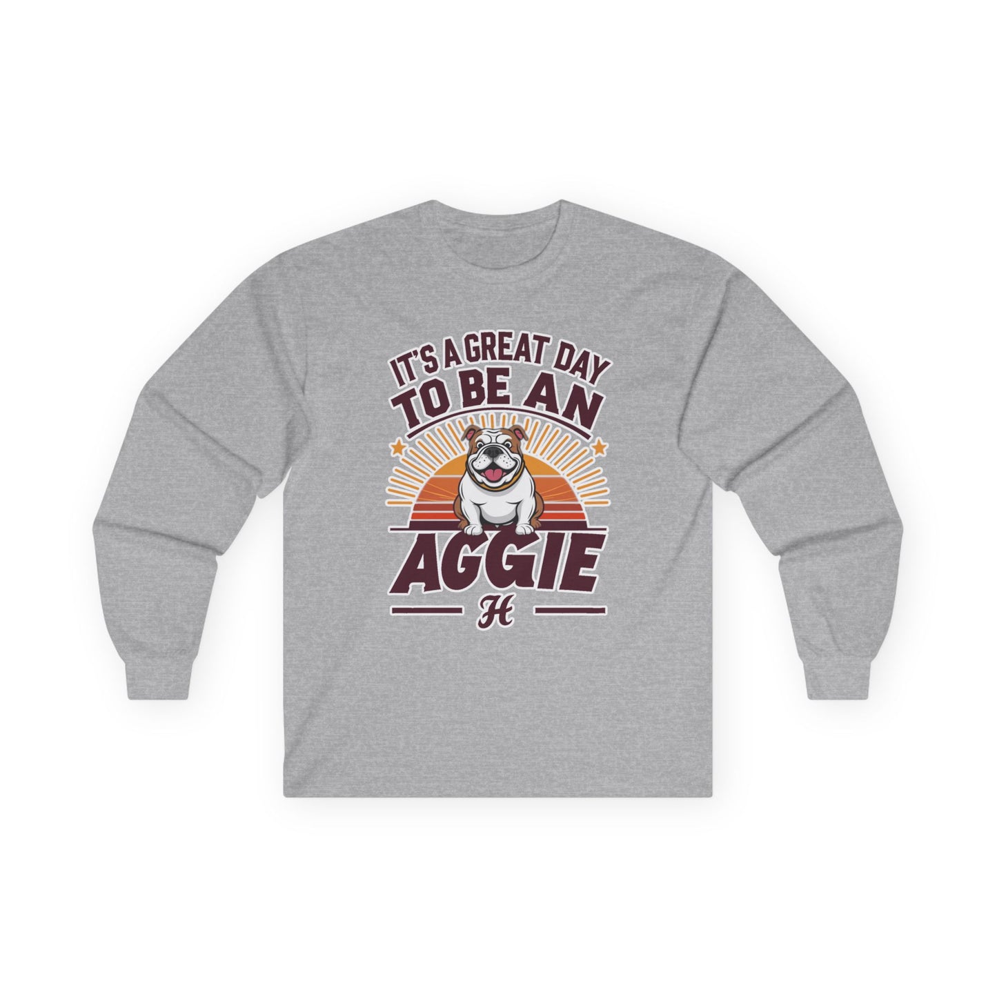 Adult Long Sleeve Shirt \ It's a Great Day to be an Aggie! \ GDA2