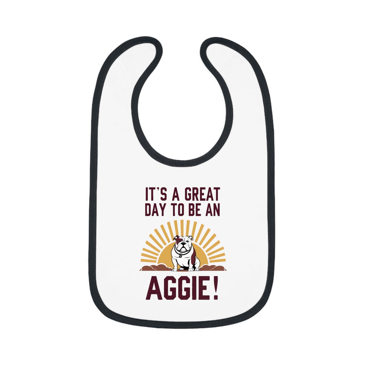 Baby Bib \ It's a Great Day to be an Aggie! \ GDA4
