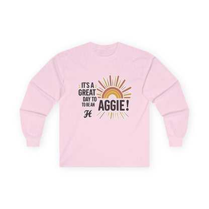 Adult Long Sleeve Tee \ It's a Great Day to be an Aggie! \ GDA1