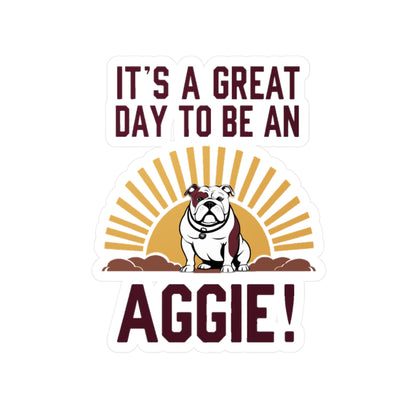 Kiss-Cut Vinyl Decal \ It's a Great Day to be an Aggie! \ GDA4