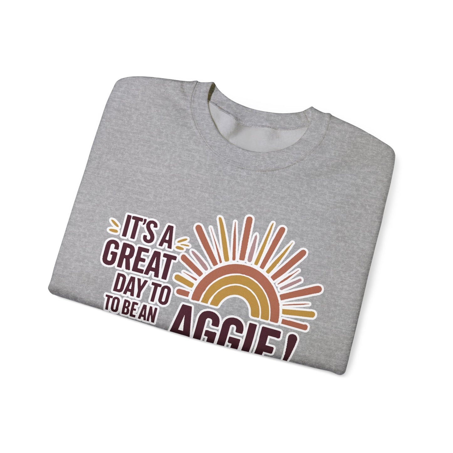 Adult Crewneck Sweatshirt \ It's a Great Day to be an Aggie! \ GDA1