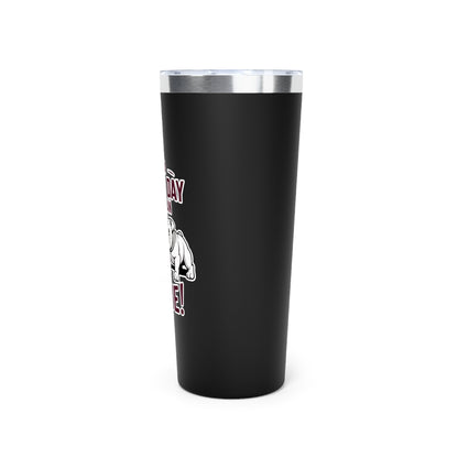 22oz Insulated Cooper Tumbler \ It's a Great Day to be an Aggie! \ GDA3