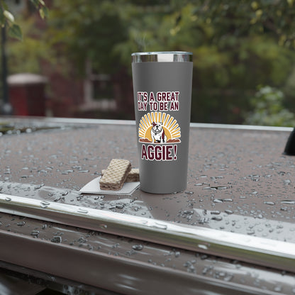 22oz Insulated Copper Tumbler \ It's a Great Day to be an Aggie! \ GDA4
