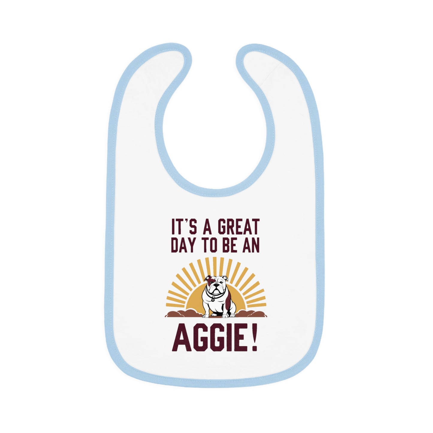 Baby Bib \ It's a Great Day to be an Aggie! \ GDA4
