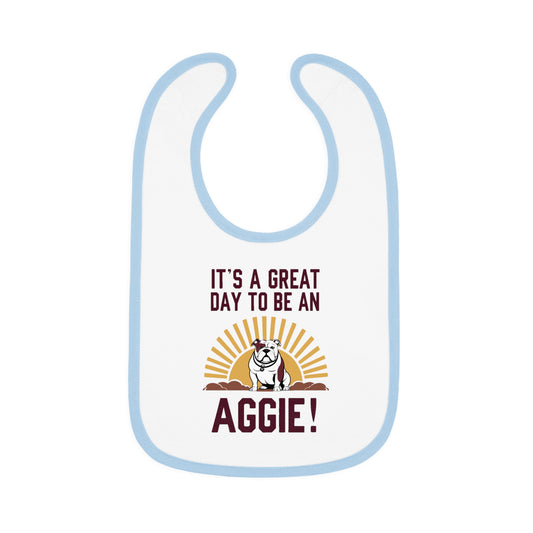 Baby Bib \ It's a Great Day to be an Aggie! \ GDA4