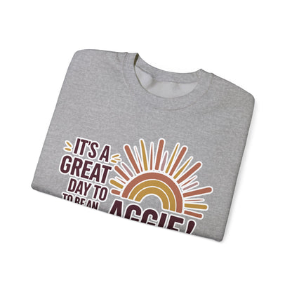 Adult Crewneck Sweatshirt \ It's a Great Day to be an Aggie! \ GDA1