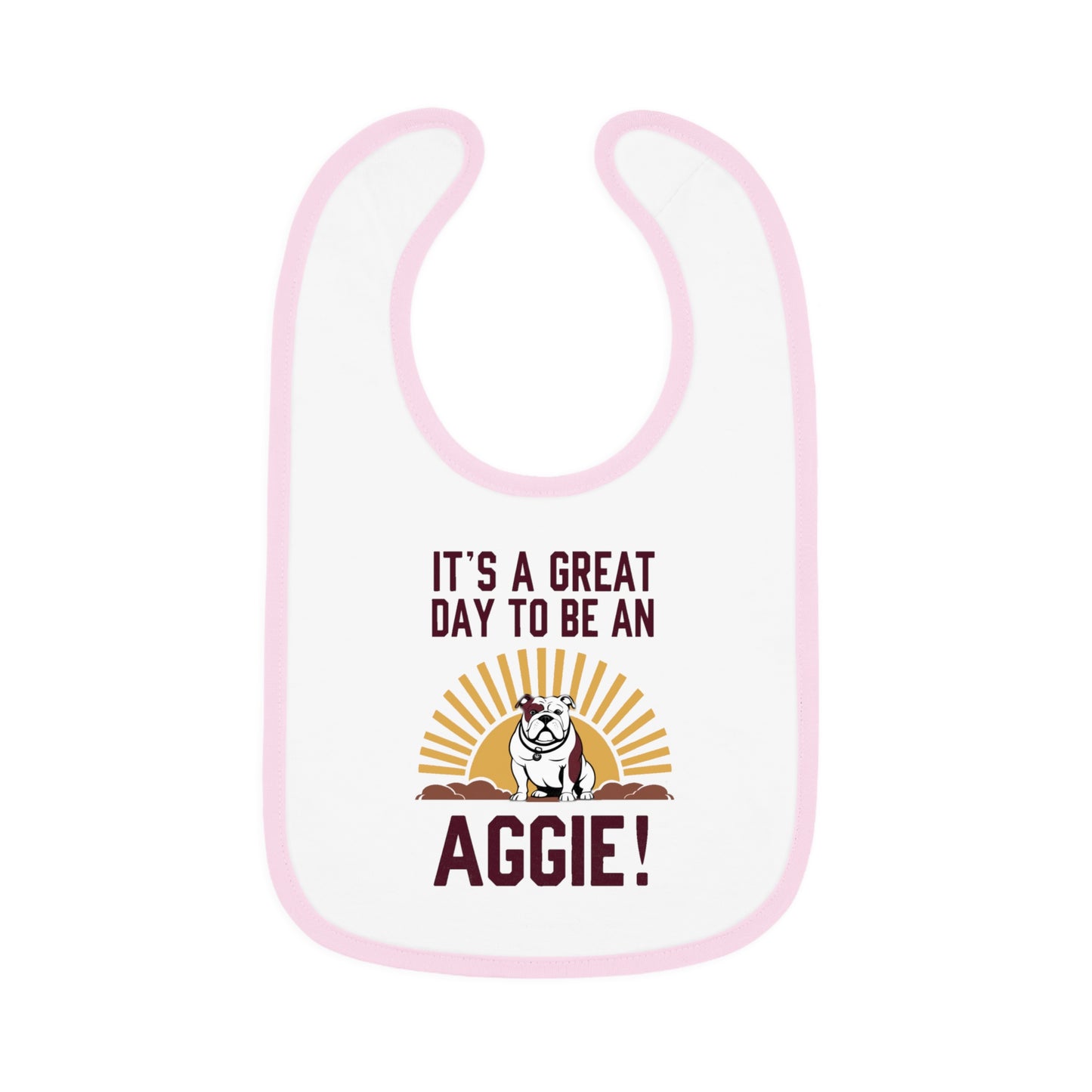 Baby Bib \ It's a Great Day to be an Aggie! \ GDA4