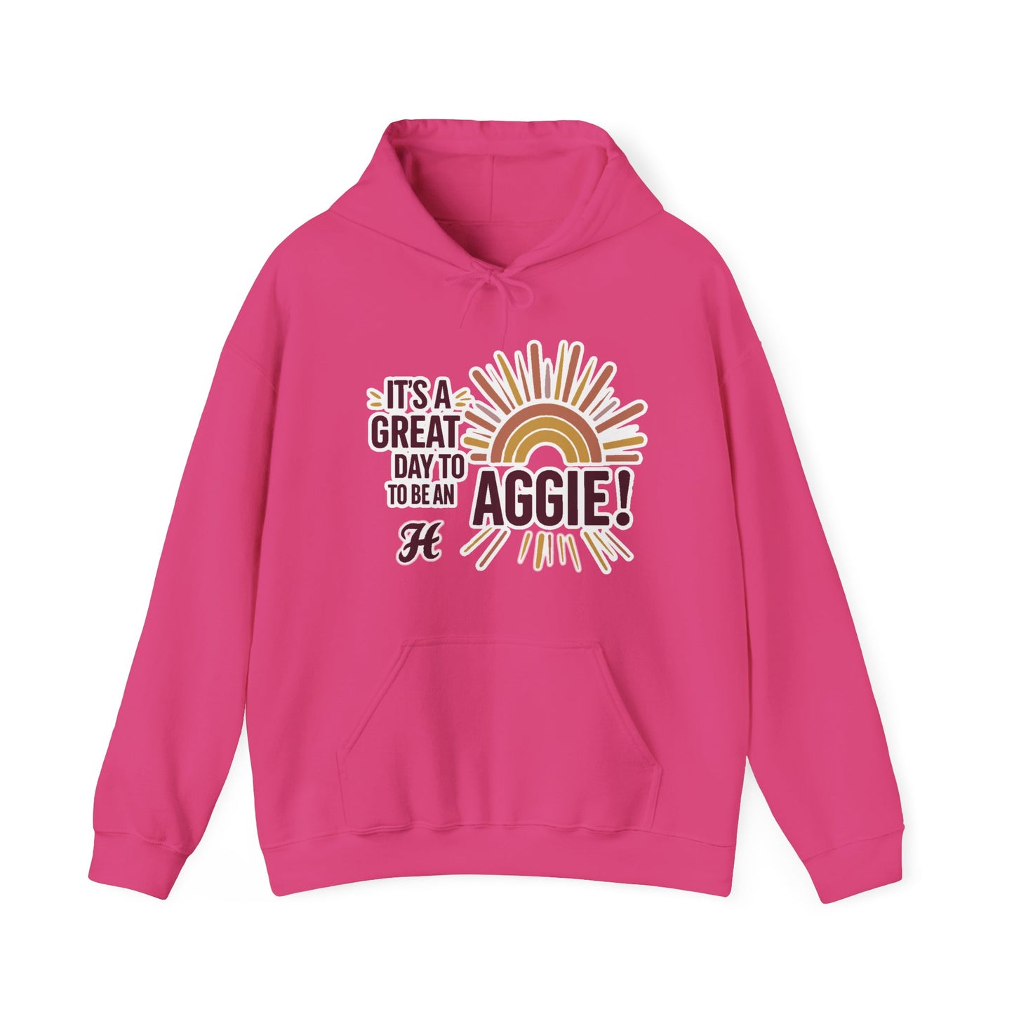 Adult Hoodie Sweatshirt \ It's a Great Day to be an Aggie! \ GDA1