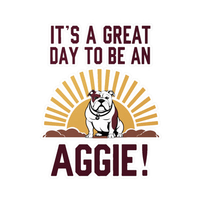 Kiss-Cut Vinyl Decal \ It's a Great Day to be an Aggie! \ GDA4