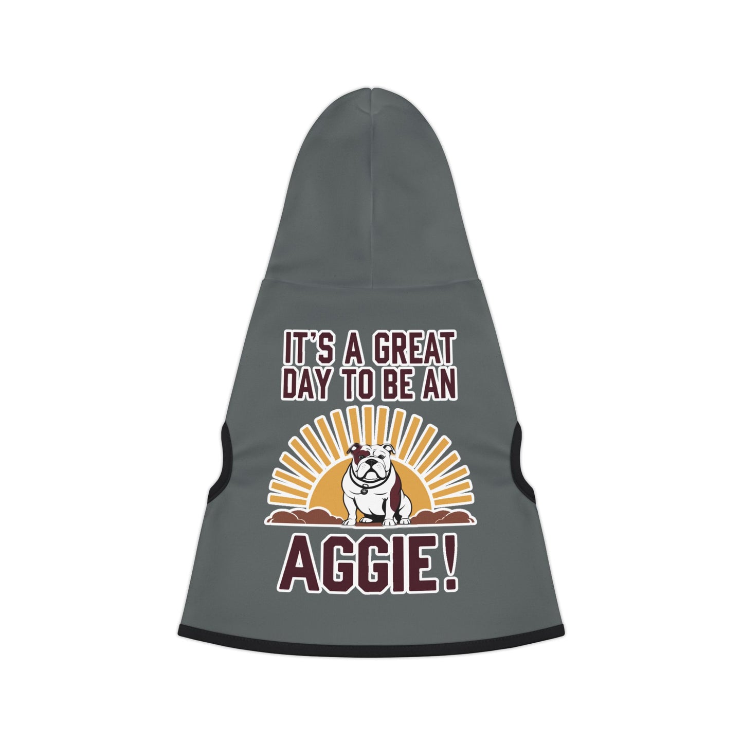 Pet Hoodie \ It's a Great Day to be an Aggie! \ GDA4