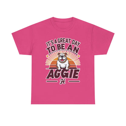 Adult Tee \ It's a Great Day to be an Aggie! \ GDA2