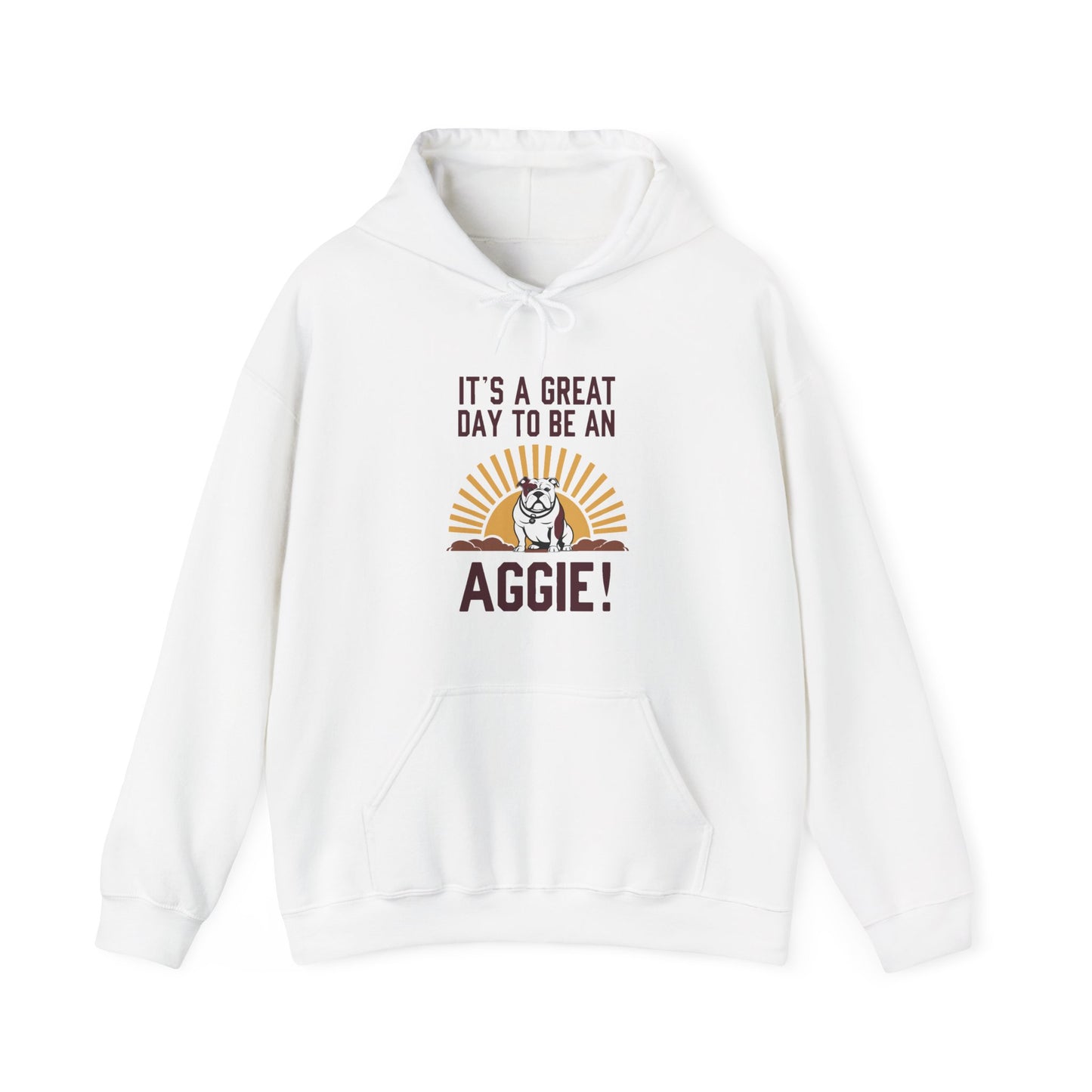 Adult Hoodie Sweatshirt \ It's a Great Day to be an Aggie! \ GDA4