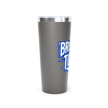 22oz Copper Insulated Tumbler \ Brilliant Tigers \ BT2
