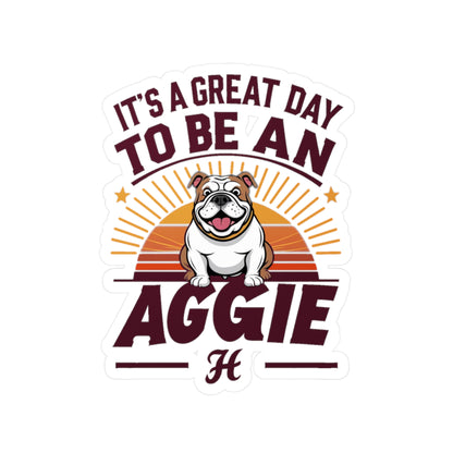 Kiss-Cut Vinyl Decal \ It's a Great Day to be an Aggie! \ GDA2