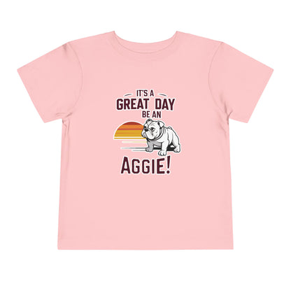 Toddler Tee \ It's a Great Day Be an Aggie! \ GDA3