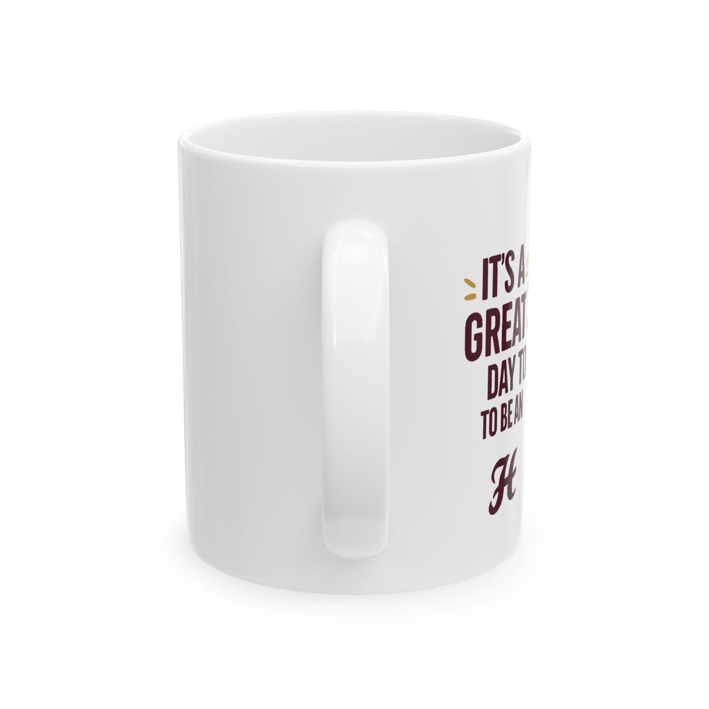 Coffee Mug \ It's a Great Day to be an Aggie! \ GDA1