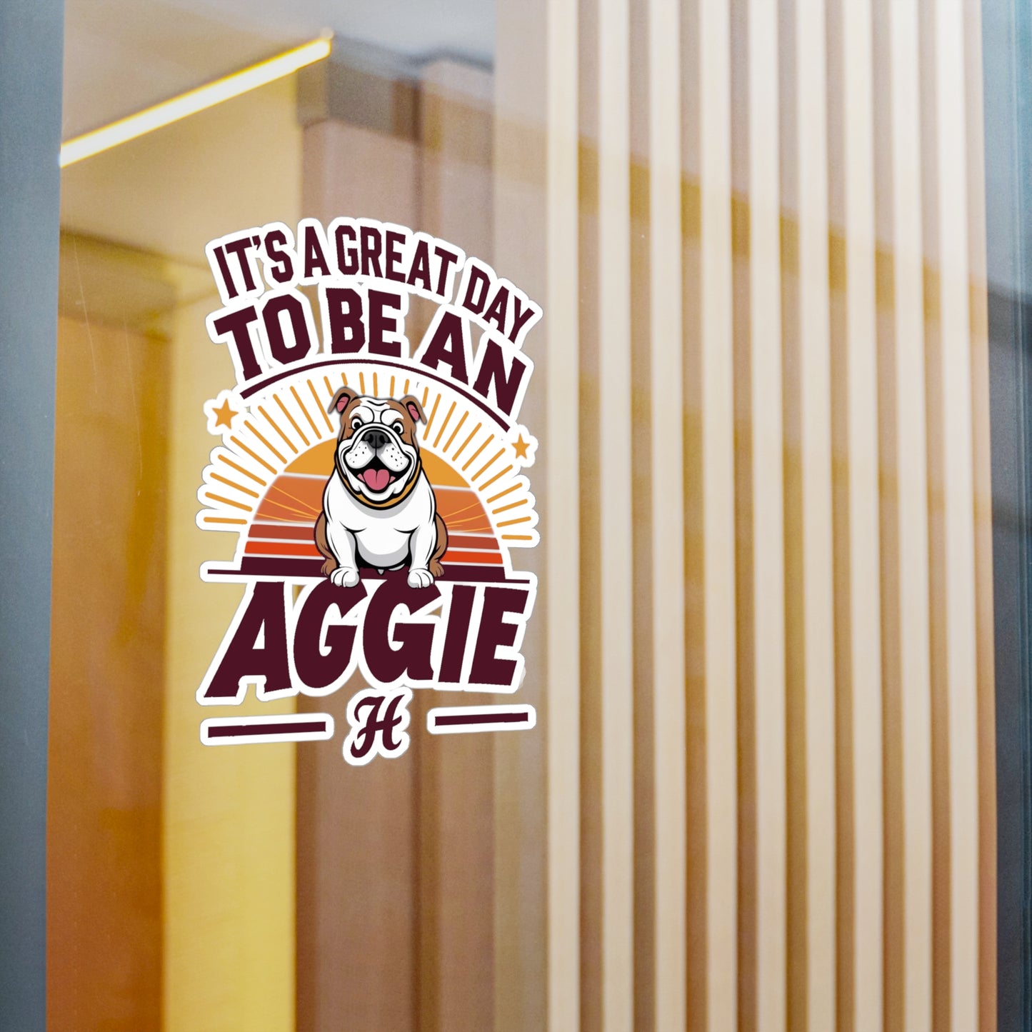 Kiss-Cut Vinyl Decal \ It's a Great Day to be an Aggie! \ GDA2