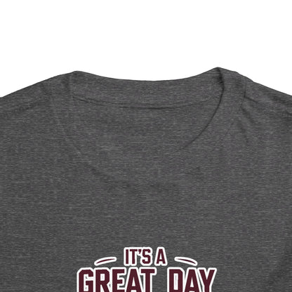 Toddler Tee \ It's a Great Day Be an Aggie! \ GDA3