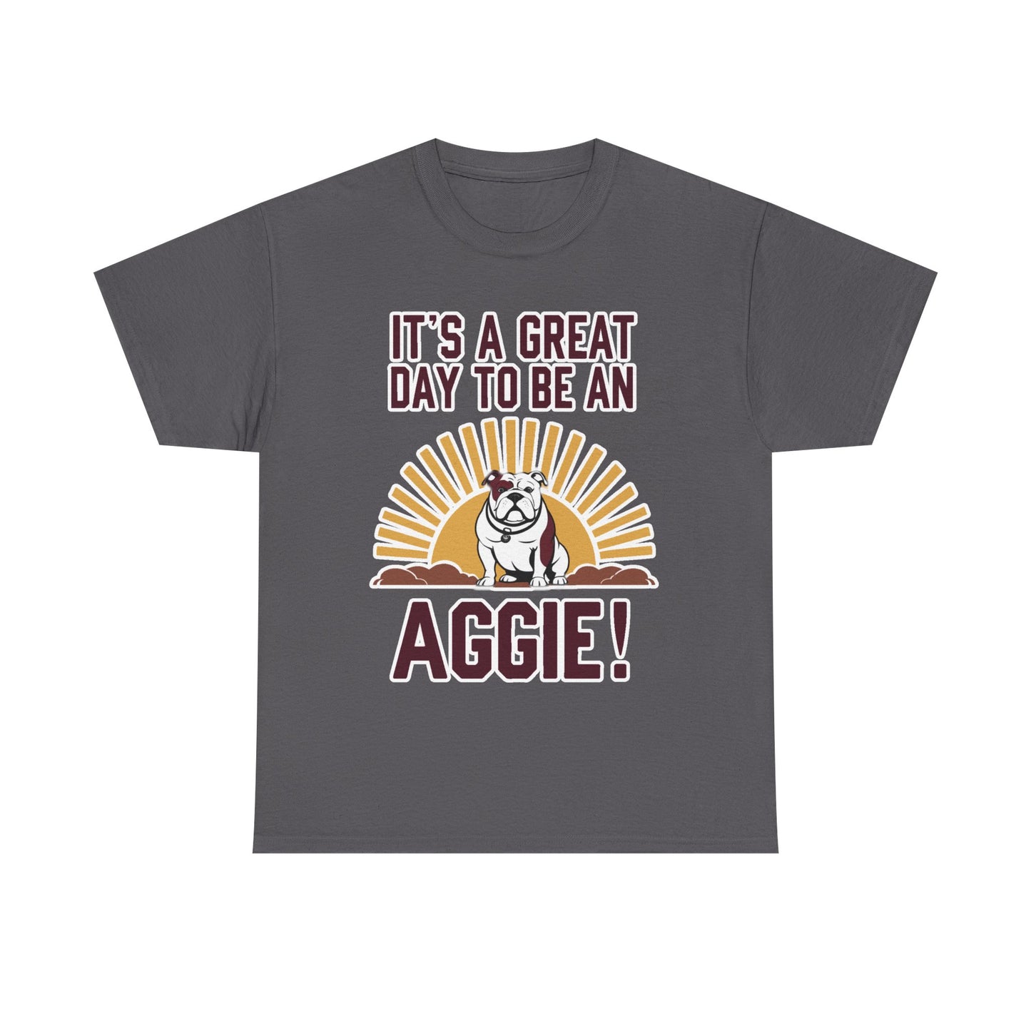 Adult Tee \ It's a Great Day to be an Aggie! \ GDA4