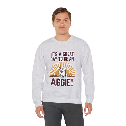 Adult Crewneck Sweatshirt \ It's a Great Day to be a Aggie! \ GDA4