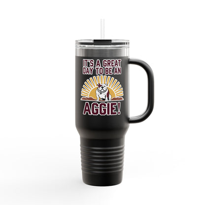 40oz Insulated Tumbler \ It's a Great Day to be an Aggie! \ GDA4