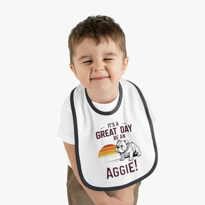 Baby Bib \ It's a Great Day to be an Aggie! \ GDA3