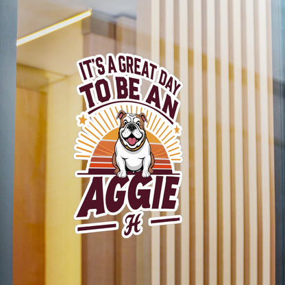 Kiss-Cut Vinyl Decal \ It's a Great Day to be an Aggie! \ GDA2