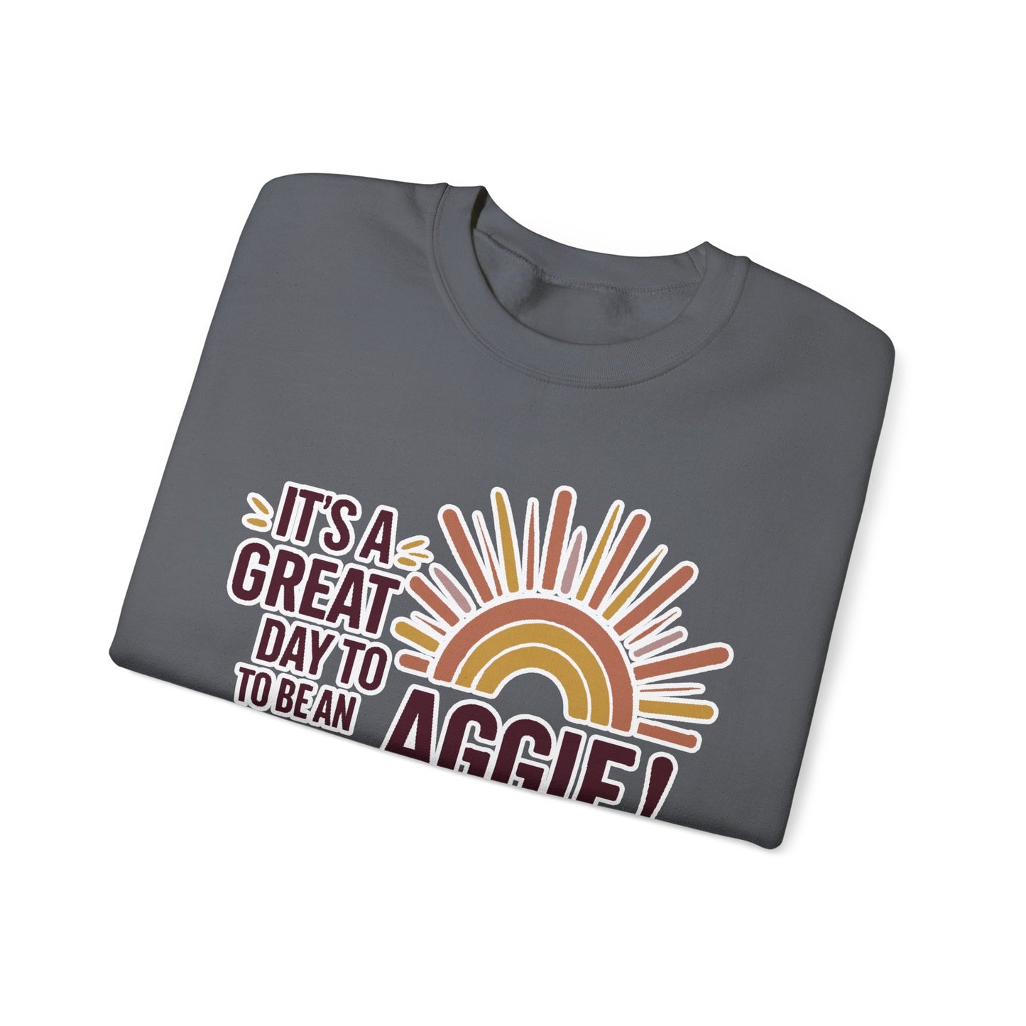 Adult Crewneck Sweatshirt \ It's a Great Day to be an Aggie! \ GDA1