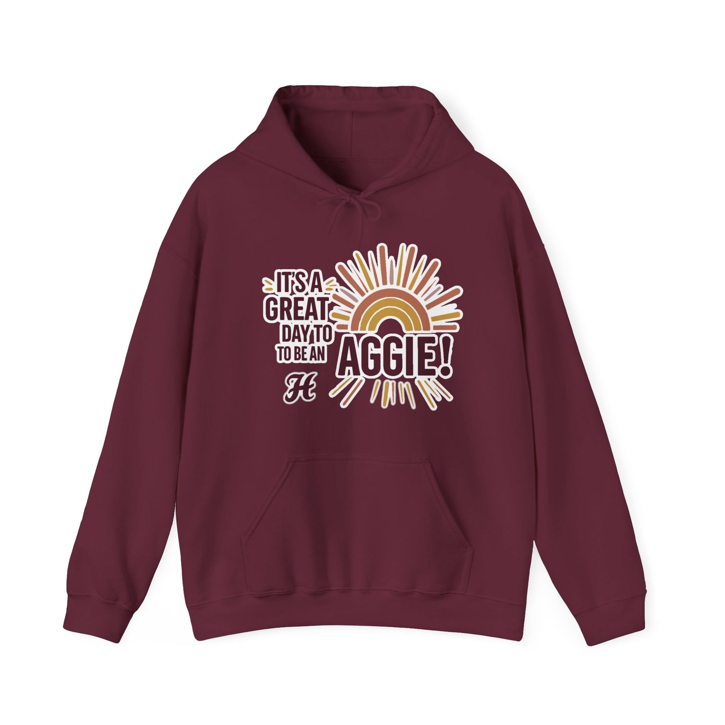 Adult Hoodie Sweatshirt \ It's a Great Day to be an Aggie! \ GDA1
