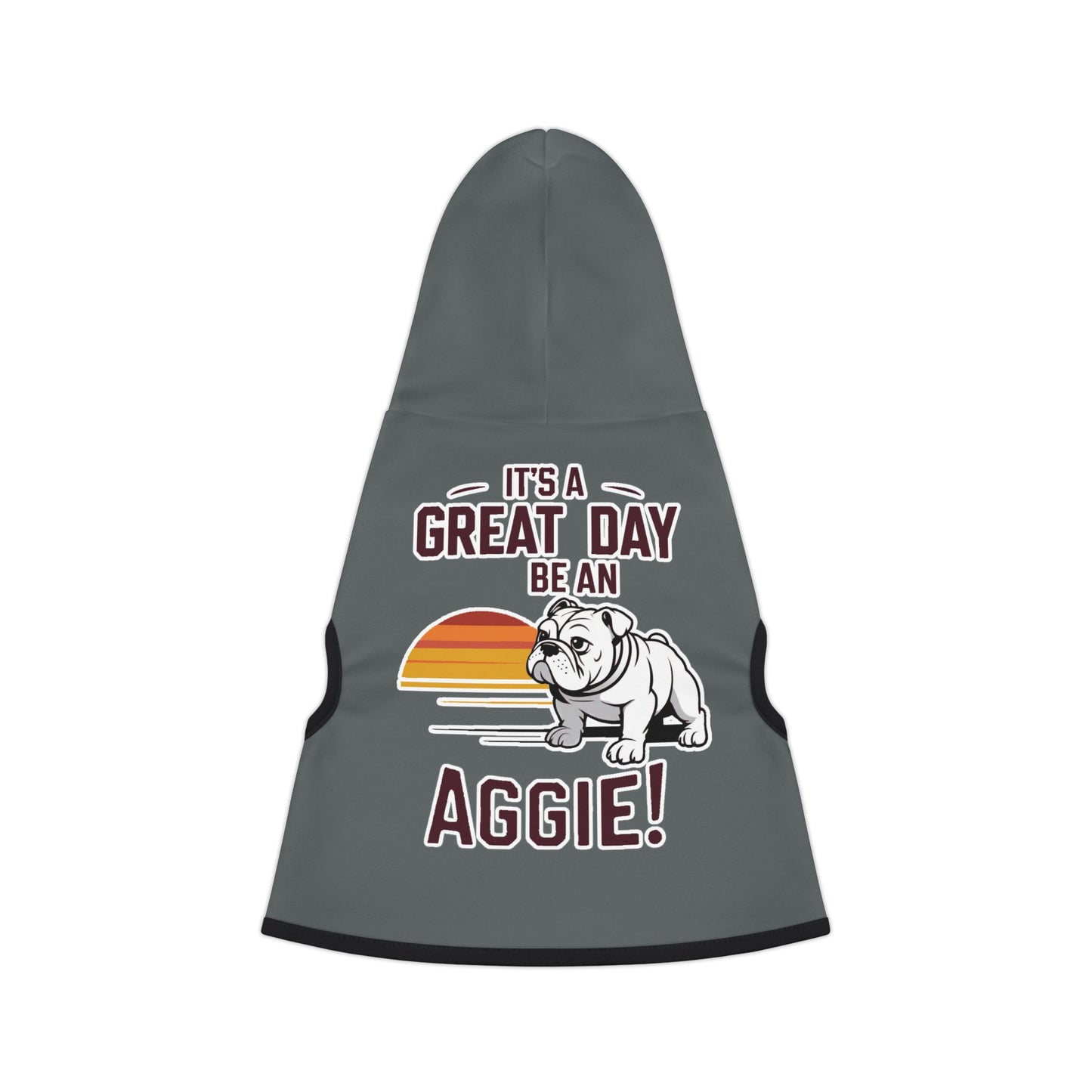 Pet Hoodie \ It's a Great Day to be an Aggie! \ GDA3