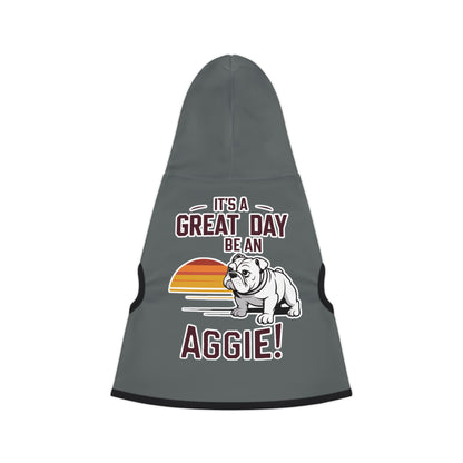 Pet Hoodie \ It's a Great Day to be an Aggie! \ GDA3