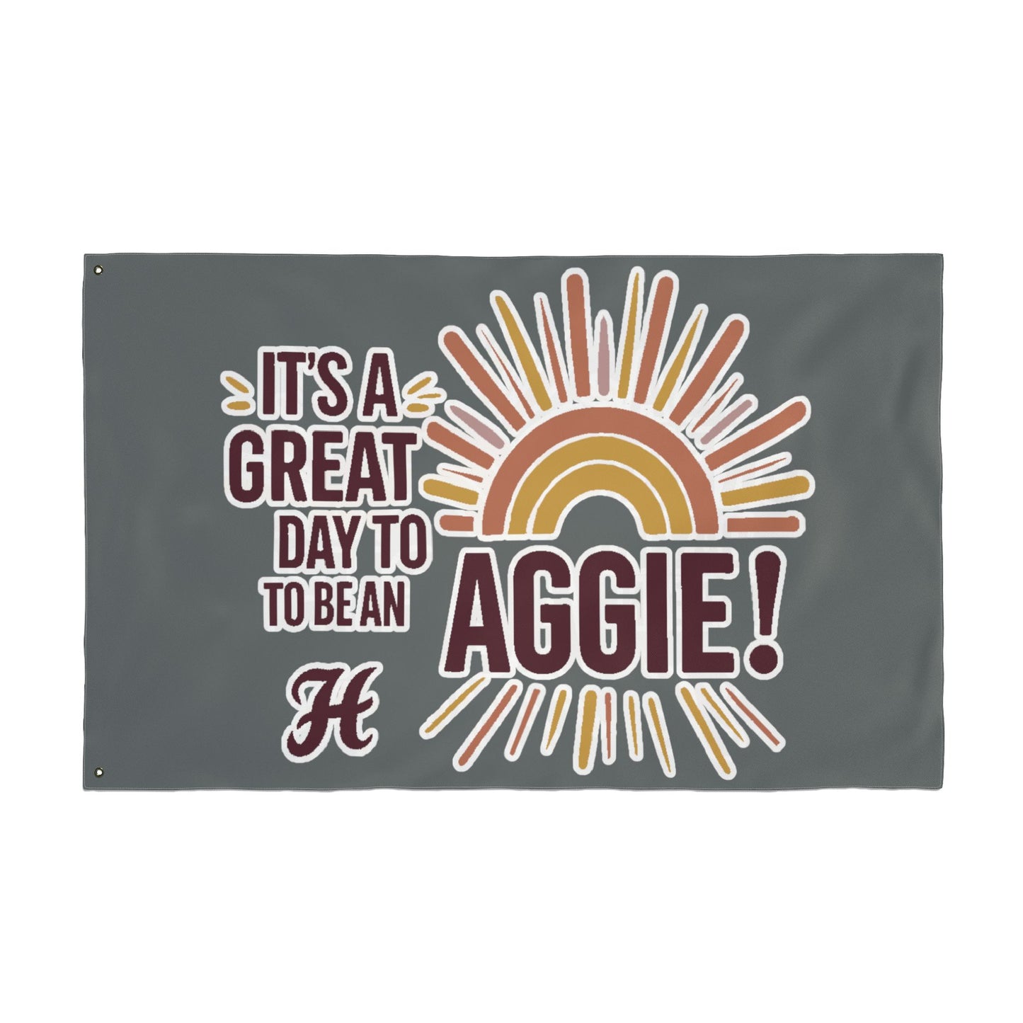 Double Sided Flag \ It's a Great Day to be an Aggie! \ GDA1
