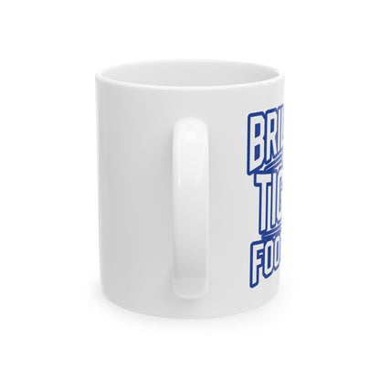 Coffee Mug \ Brilliant Tigers Football \ BTF1