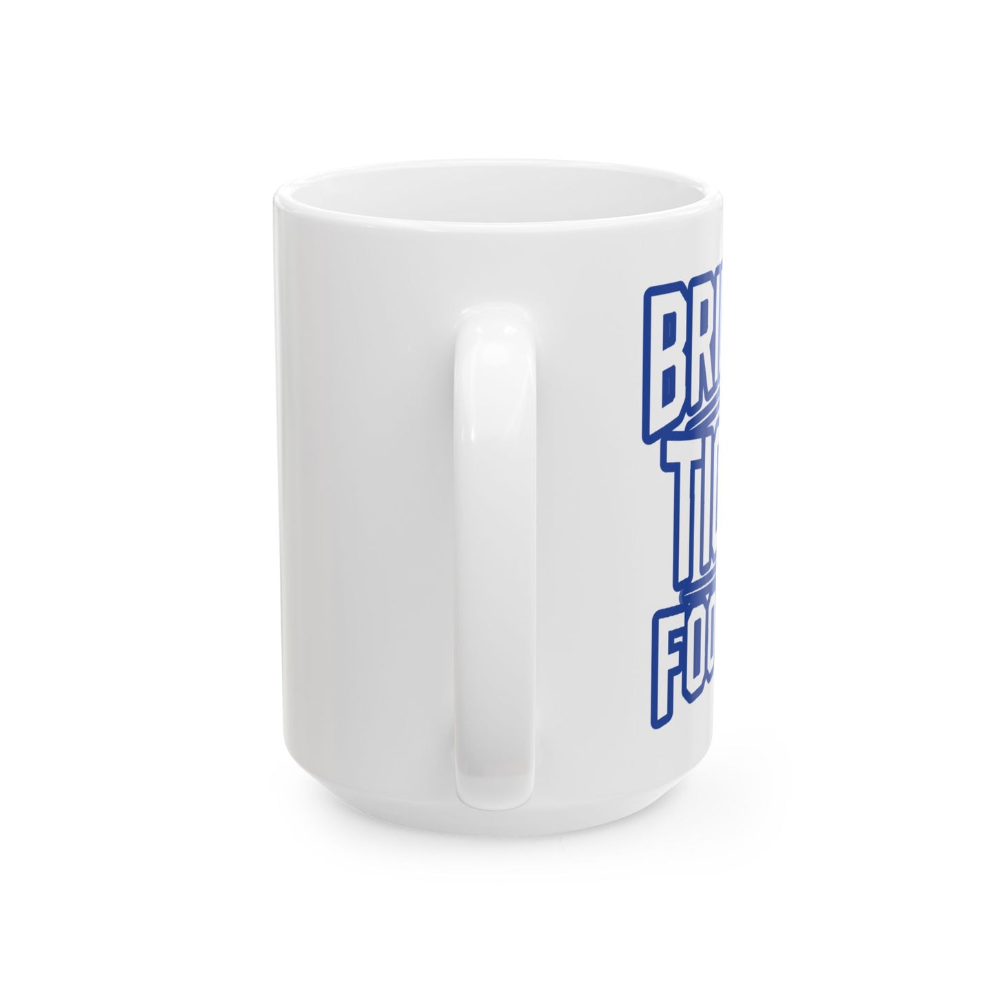 Coffee Mug \ Brilliant Tigers Football \ BTF1