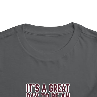 Toddler Tee \ It's a Great Day to Be an Aggie! \ GDA4