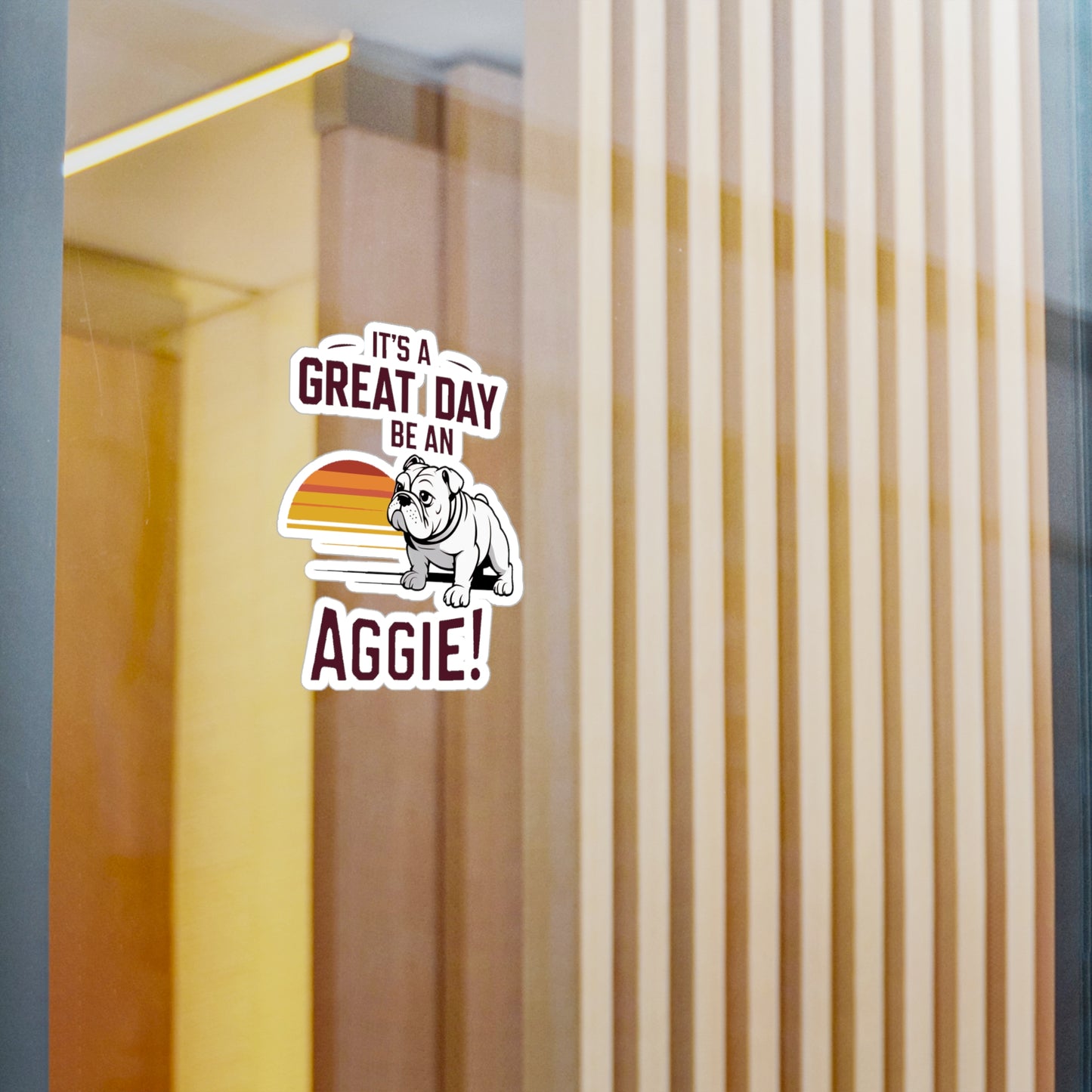 Kiss-Cut Vinyl Decal \ It's a Great Day to be an Aggie! \ GDA3