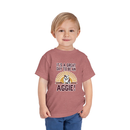 Toddler Tee \ It's a Great Day to Be an Aggie! \ GDA4