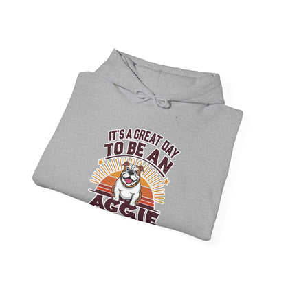 Adult Hooded Sweatshirt \ It's a Great Day to be an Aggie! \ GDA2
