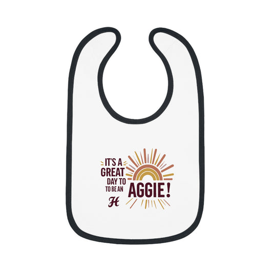 Baby Bib \ It's a Great Day to be an Aggie! \ GDA1
