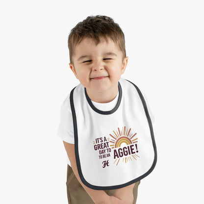 Baby Bib \ It's a Great Day to be an Aggie! \ GDA1