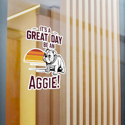 Kiss-Cut Vinyl Decal \ It's a Great Day to be an Aggie! \ GDA3