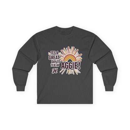 Adult Long Sleeve Tee \ It's a Great Day to be an Aggie! \ GDA1