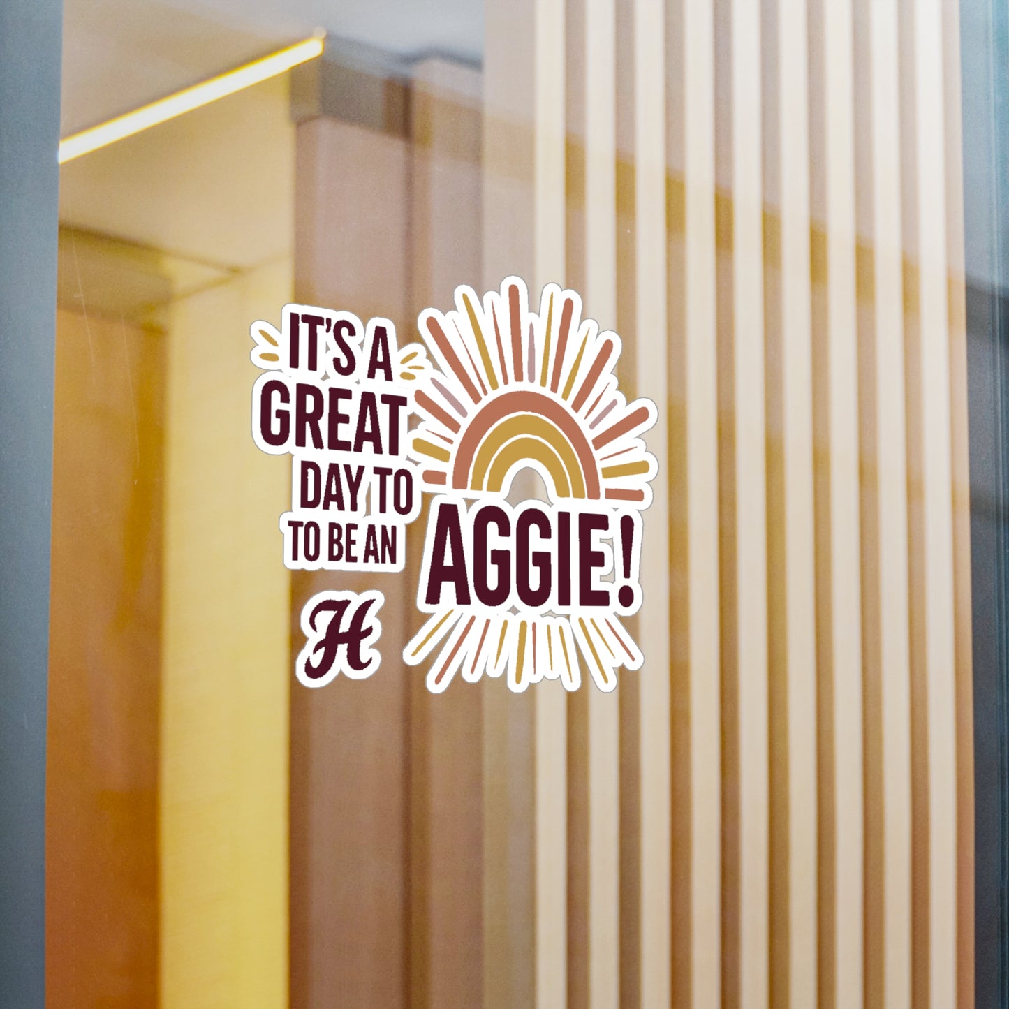 Kiss-Cut Vinyl Decal \ It's a Great Day to be an Aggie! \ GDA1