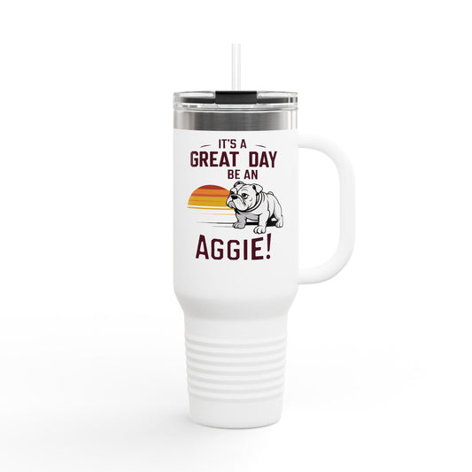 40oz Insulated Tumbler \ It's a Great Day to be an Aggie! \ GDA3