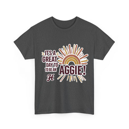 Adult Tee \ It's a Great Day to be an Aggie! \ GDA1