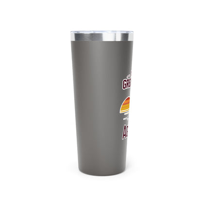 22oz Insulated Cooper Tumbler \ It's a Great Day to be an Aggie! \ GDA3